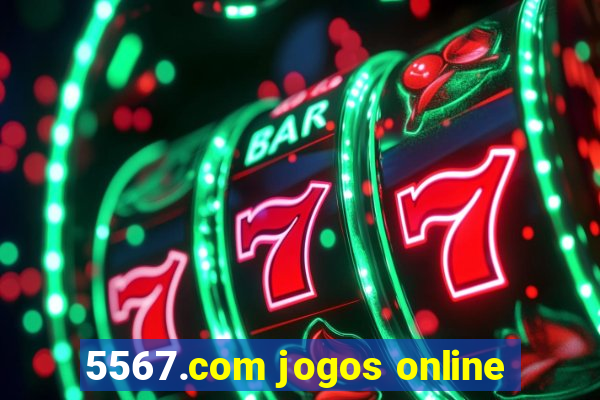 5567.com jogos online